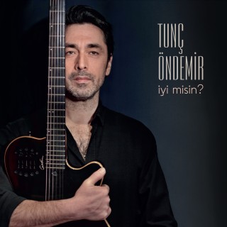 Tunç Öndemir: İyi misin? - Plak