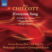 Wellensian Consort: Chilcott: Everyone Sang - A Little Jazz Mass - CD