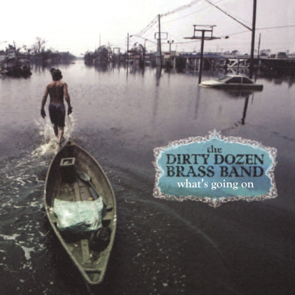 The Dirty Dozen Brass Band - What's Going On