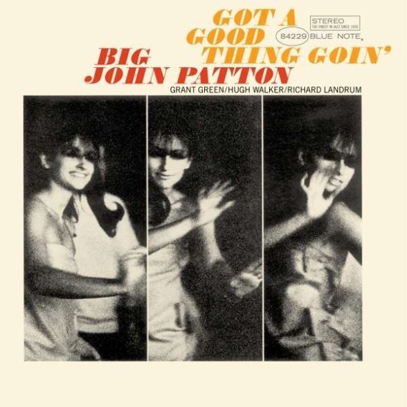 Big John Patton - Got A Good Thing Goin