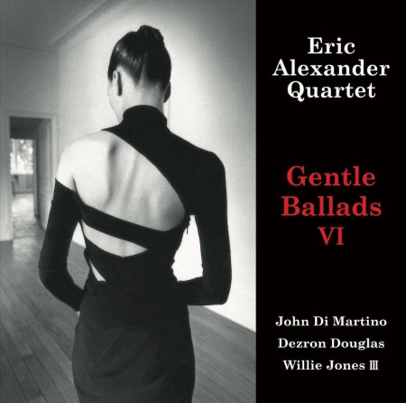 Eric Alexander: Gentle Ballads VI - Plak