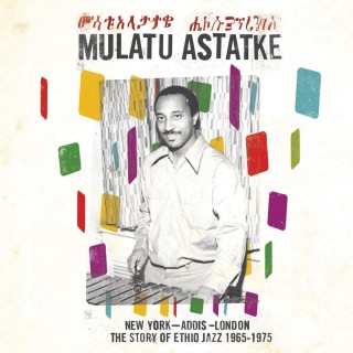 Mulatu Astatke: New York-Addis-London - The Story Of Ethio Jazz 1965-1975 - Plak