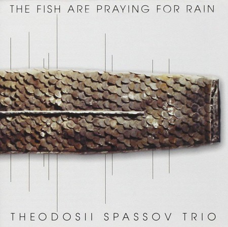 Theodossi Spassov: Fish Are Praying for Rain - CD