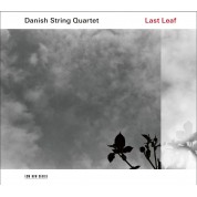 Danish String Quartet: Last Leaf - CD