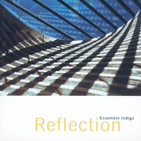 Ensemble Indigo: Reflection - CD