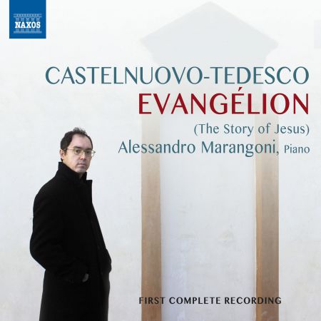 Alessandro Marangoni: Castelnuovo-Tedesco: Evangélion - CD