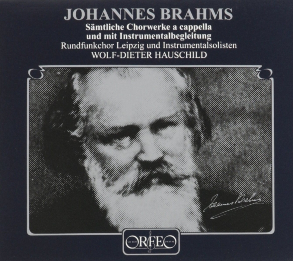 Rundfunkchor Leipzig, RSO Leipzig, Wolf-DieterHauschild - Johannes Brahms: Choral Works