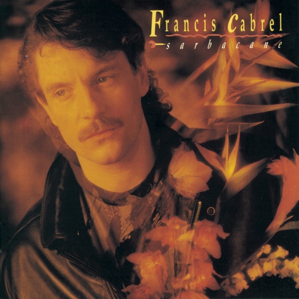 Francis Cabrel - Sarbacane (Orange )