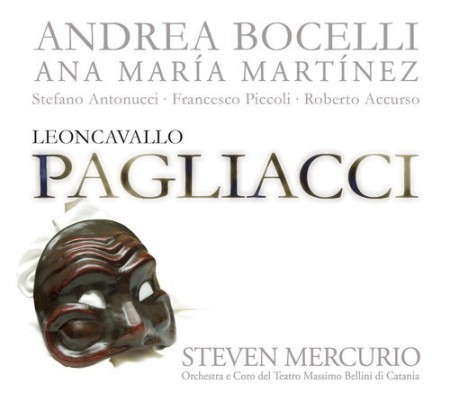 Stefano Antonucci, Andrea Bocelli, Chorus of the Teatro Massimo Bellini, Catania, Ana María Martínez, Orchestra of the Teatro Massimo Bellini, Catania: Leoncavallo: I Pagliacci - CD