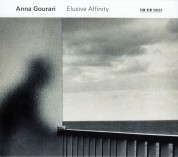 Anna Gourari: Elusive Affinity - CD