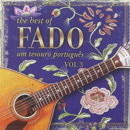 Çeşitli Sanatçılar: The Best of Fado - Um Tesouro Portugues Vol.3 - CD
