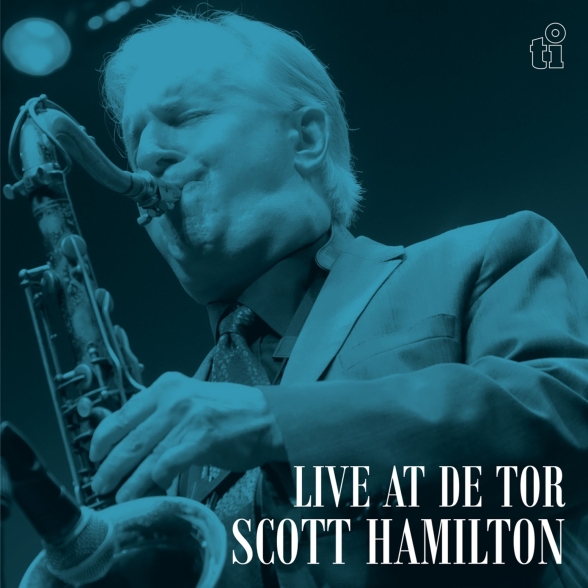 Scott Hamilton - Live At De Tor ( - Translucent Blue )