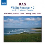 Laurence Jackson: Bax: Violin Sonatas, Vol. 2 (No. 2, Sonata in F Major) - CD