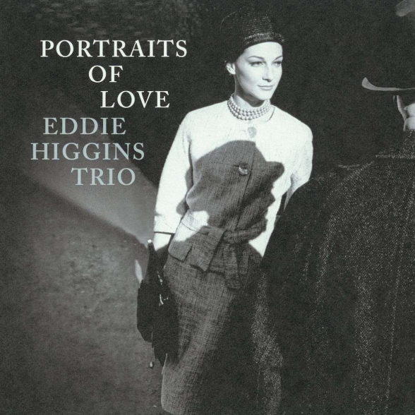Eddie Higgins - Portraits Of Love