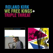 Rahsaan Roland Kirk: We Free Kings + Triple Threat + 2 Bonus Tracks - CD