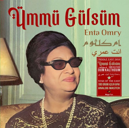 Oum Kalthoum (Ümmü Gülsüm): Enta Omry - Plak