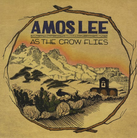 Amos Lee: As the Crow Flies - Plak