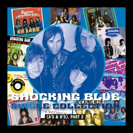 Shocking Blue: Single Collection (A's & B's), Part 2 - Plak