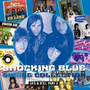 Shocking Blue: Single Collection (A's & B's), Part 2 - Plak