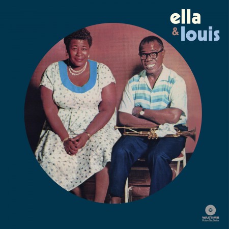 Ella Fitzgerald, Louis Armstrong: Ella & Louis (Picture Disc) - Plak