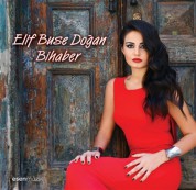 Elif Buse Doğan: Bihaber - CD