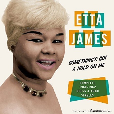 Etta James: Something's Got A Hold On Me - Plak