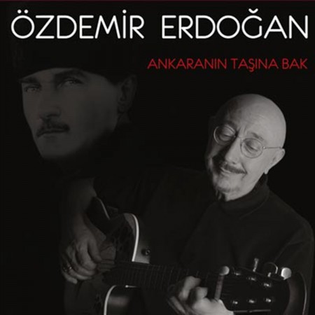 Özdemir Erdoğan: Ankara'nın Taşına Bak - CD