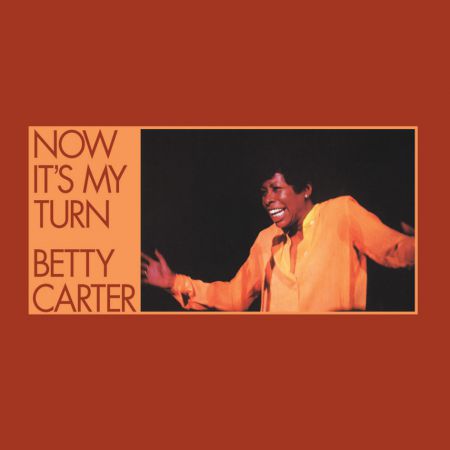 Betty Carter: Now It's My Turn - Plak