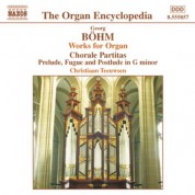 Christiaan Teeuwsen: Bohm: Chorale Partitas - Preludes and Fugues - CD