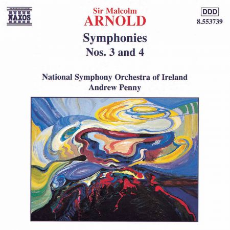 Ireland National Symphony Orchestra, Andrew Penny: Arnold: Symphonies Nos. 3 and 4 - CD