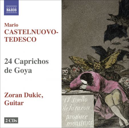 Zoran Dukic: Castelnuovo-Tedesco, M.: 24 Caprichos De Goya - CD