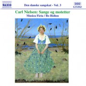 Bo Holten, Musica Ficta: Den danske sangskat, Vol. 3 - Carl Nielsen: Sange og motetter - CD
