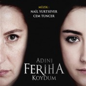 Nail Yurtsever, Cem Tuncer: Adını Feriha Koydum - CD