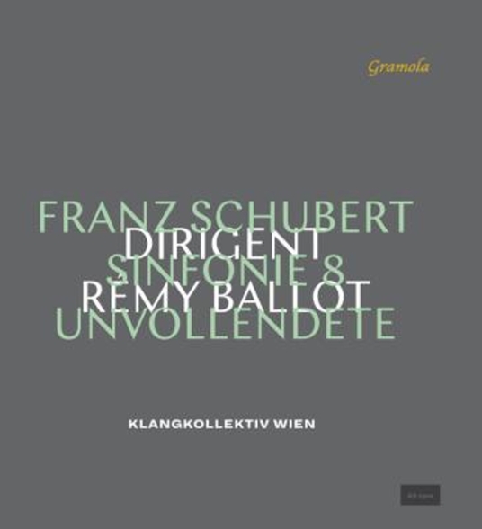 Remy Ballot, Klangkollektiv Wien - Schubert: Symphony No. 8