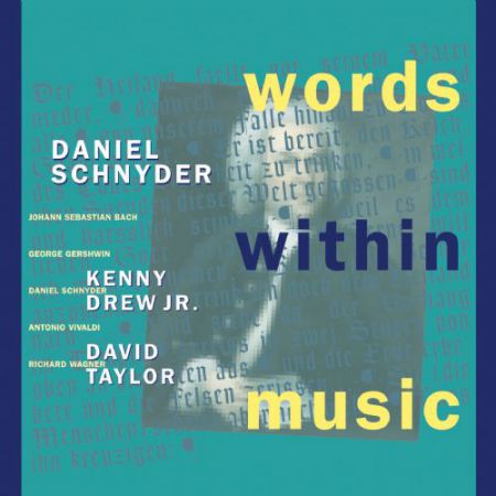 Daniel Schnyder: Words Within Music - CD