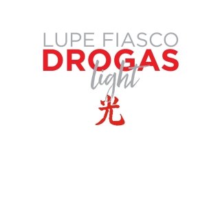 Lupe Fiasco: Drogas Light - Plak