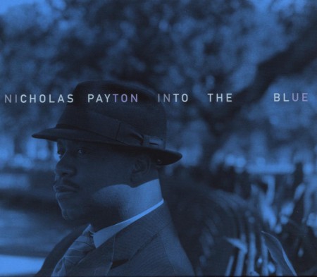 Nicholas Payton: Into the Blue - CD