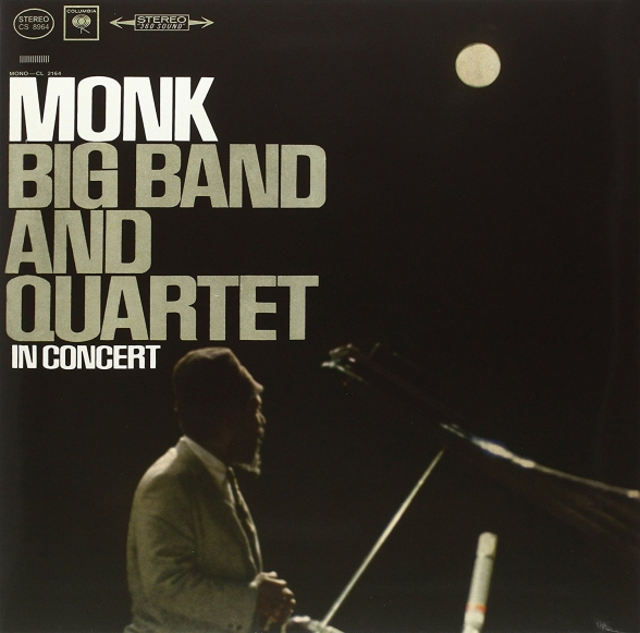 Thelonious Monk - Big Band and Quartet in Concert
