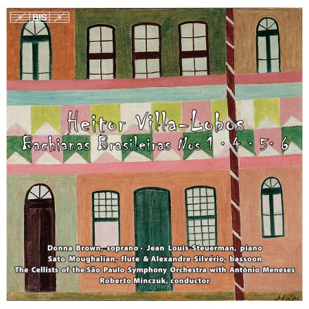 Sato Moughalian, Jean Louis Steuerman, Donna Brown, Sao Paulo Symphony Orchestra, Roberto Minczuk: Villa-Lobos: Bachianas Brasileiras Nr. 1,4, 5, 6 - CD
