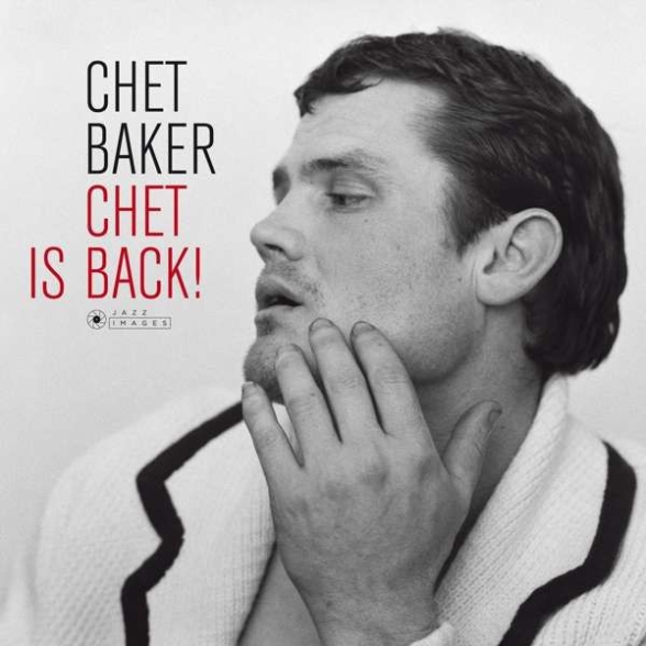 Chet Baker: Chet is Back - Plak Foto #1