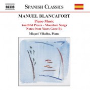Miquel Villalba: Blancafort, M.: Piano Music, Vol. 1  - Peces De Joventut / Cancons De Muntanya / Notes D'Antany - CD