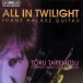 All in Twilight, Complete Music for Solo Guitar by Toru Takemitsu - CD