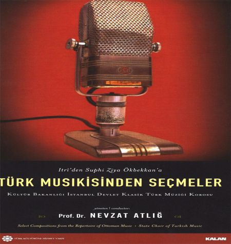 İstanbul Devlet Klasik Türk Müziği Korosu, Nevzat Atlığ: Türk Musikisinden Seçmeler - CD