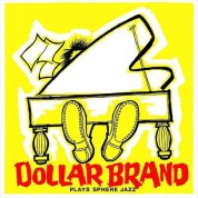 Dollar Brand: Plays Sphere Jazz + Jazz Epistle - Verse 1 - CD