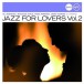 Jazz For Lovers Vol.2 - CD