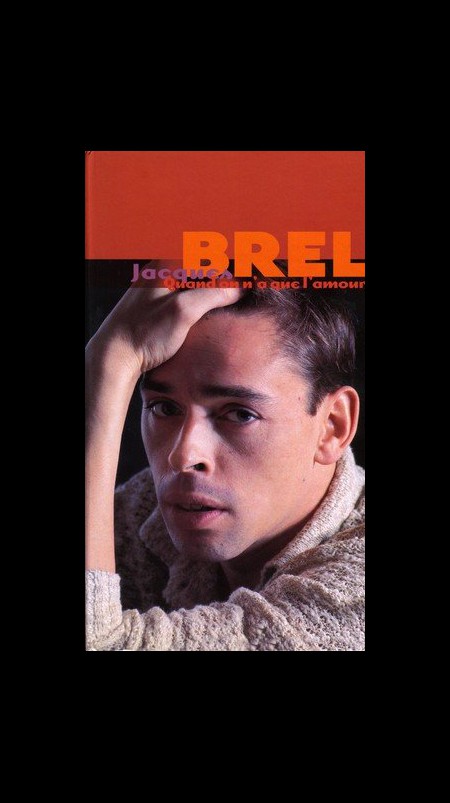 Jacques Brel: Quand on N'a Que L'Amour - CD