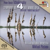 Mikhail Pletnev, Russian National Orchestra: Symphony No.4 in F minor, Romeo & Juliet Overture - SACD
