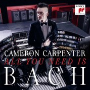 Cameron Carpenter: All you need is Bach - CD
