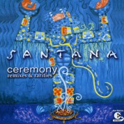 Carlos Santana: Ceremony - Remixes & Rarities - CD