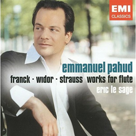 Emmanuel Pahud, Eric Le Sage: Franck/ Widor/ Strauss - Works for Flute - CD